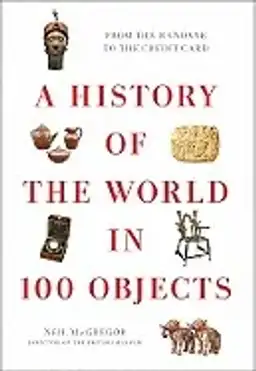 A history of the world in 100 objects