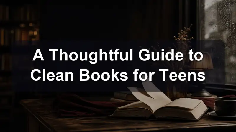 Guide to clean books for teens
