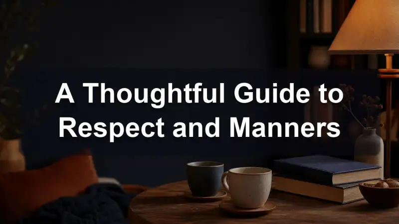 A guide to respect and manners, reading recommendations