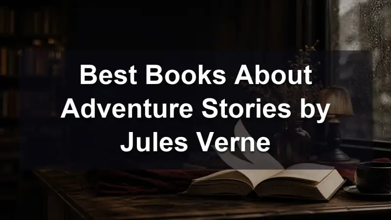 Jules Verne adventure reading guide
