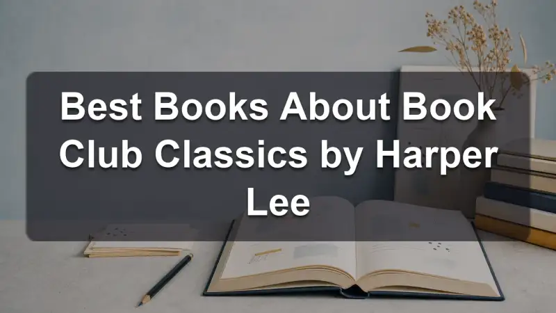 Stack of books by Harper Lee and related book club classics