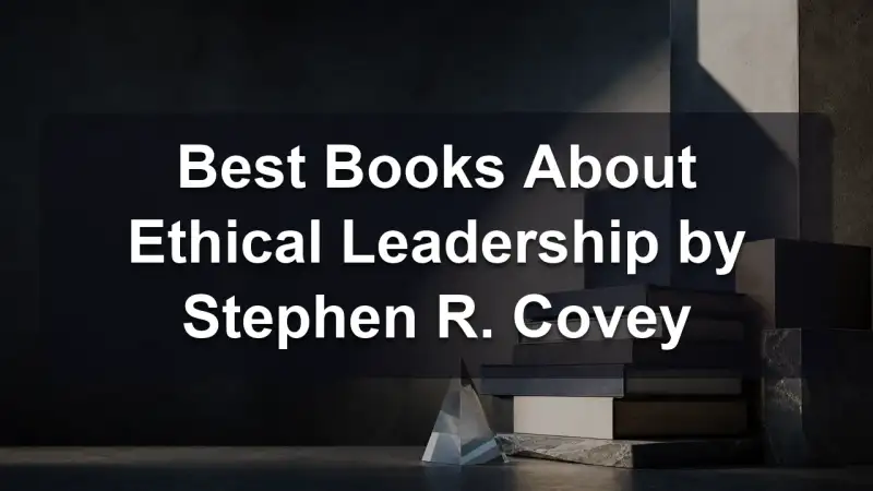 Stack of books by Stephen R. Covey and related literature on leadership