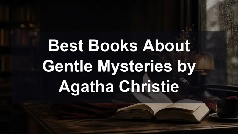 Agatha Christie gentle mysteries reading guide