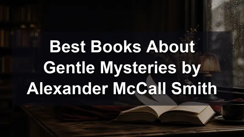 Alexander McCall Smith gentle mysteries reading guide