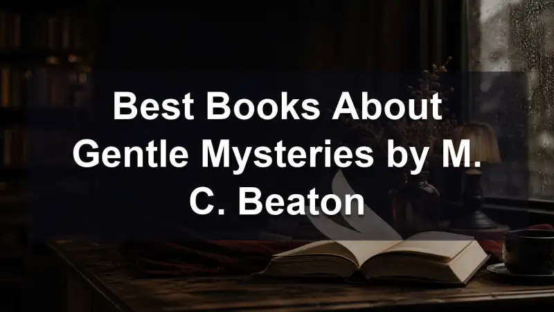 M. C. Beaton gentle mysteries reading guide