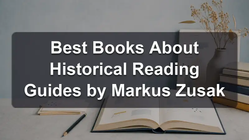 Stack of books by Markus Zusak and related historical reading guides