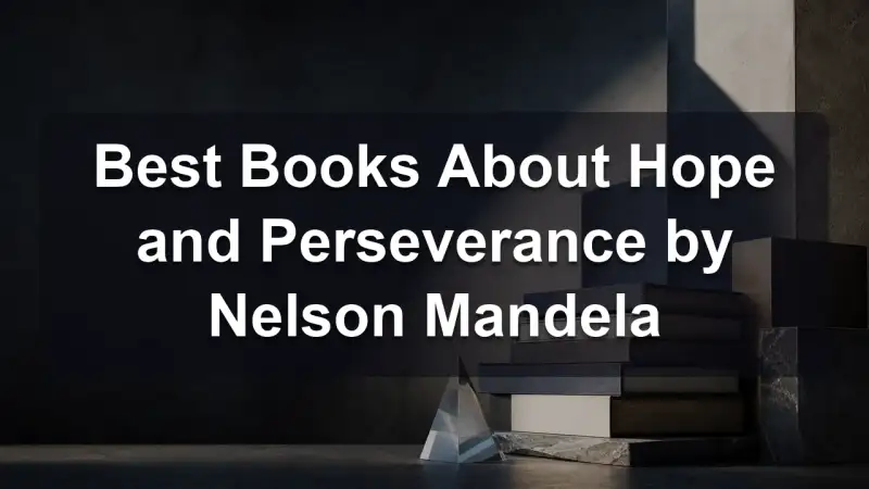 Stack of books by Nelson Mandela and related literature on perseverance