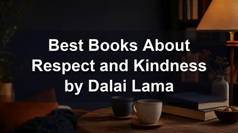 Dalai Lama books about respect and kindness