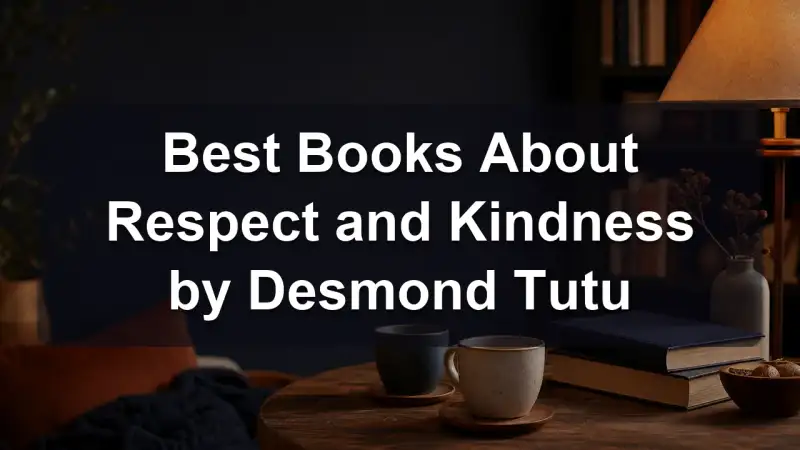Desmond Tutu books about respect and kindness