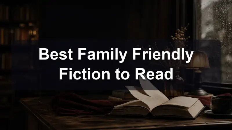 Family friendly fiction