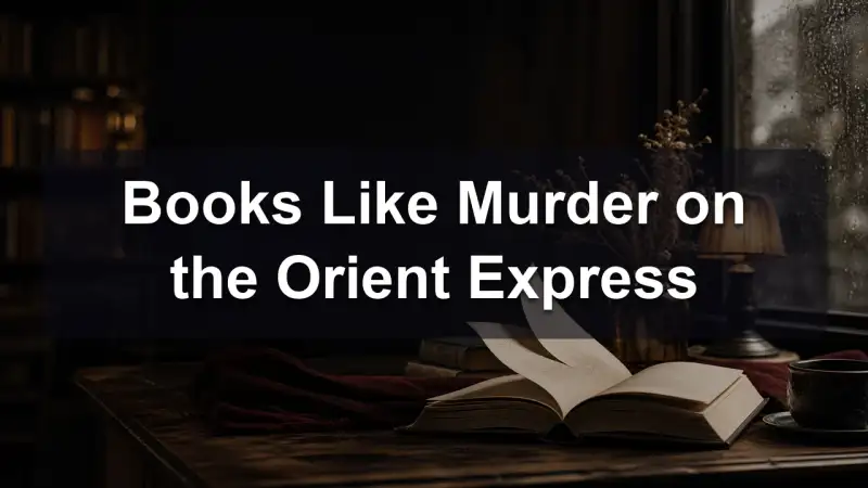 Books Like Murder on the Orient Express reading guide