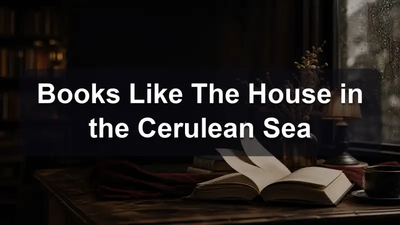 Books Like The House in the Cerulean Sea reading guide