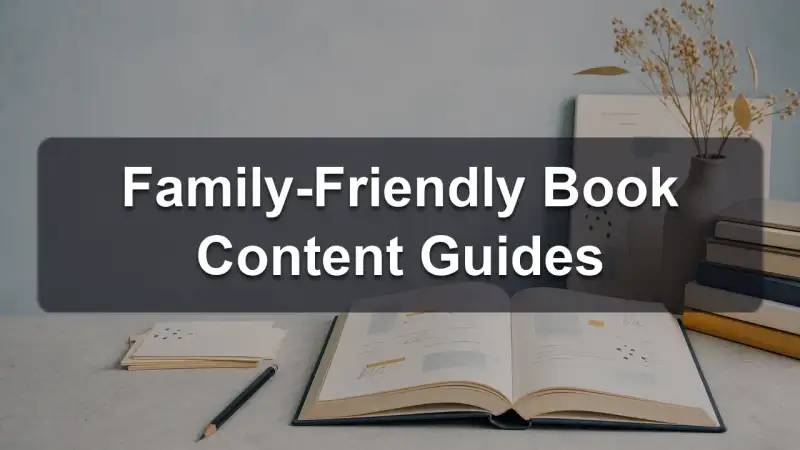 Family-friendly book content guides