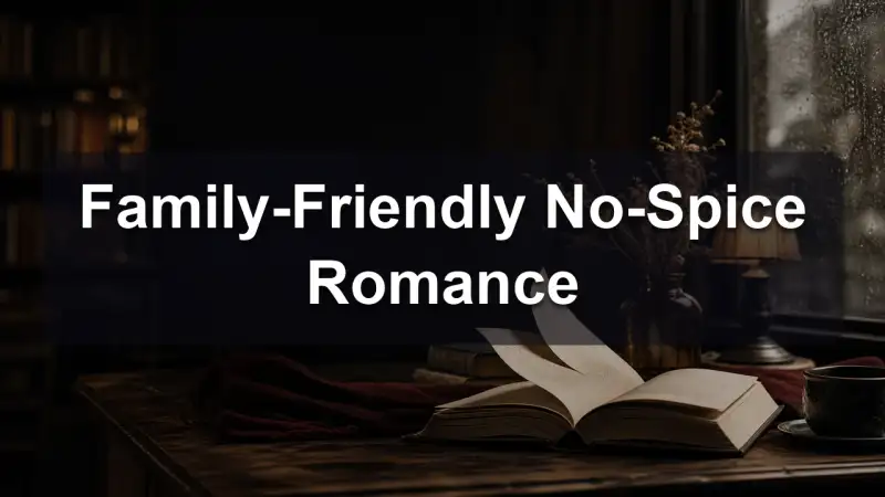 A family sharing no-spice romance books