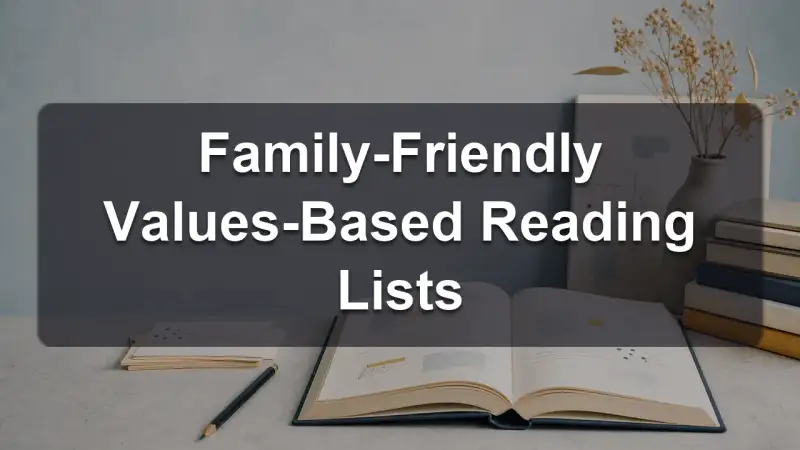 Family-friendly values-based reading lists