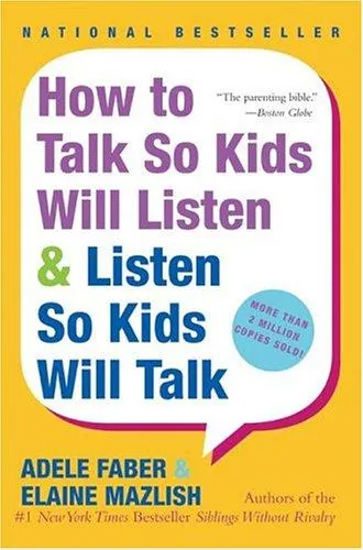 Cover of How to talk so kids will listen & listen so kids will talk
