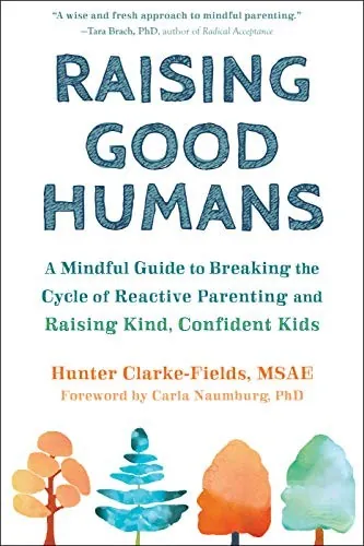 Cover of Raising Good Humans